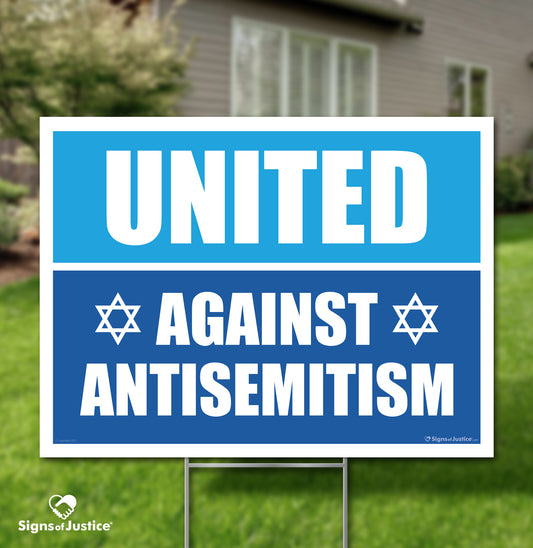 United Against Antisemitism Yard Sign