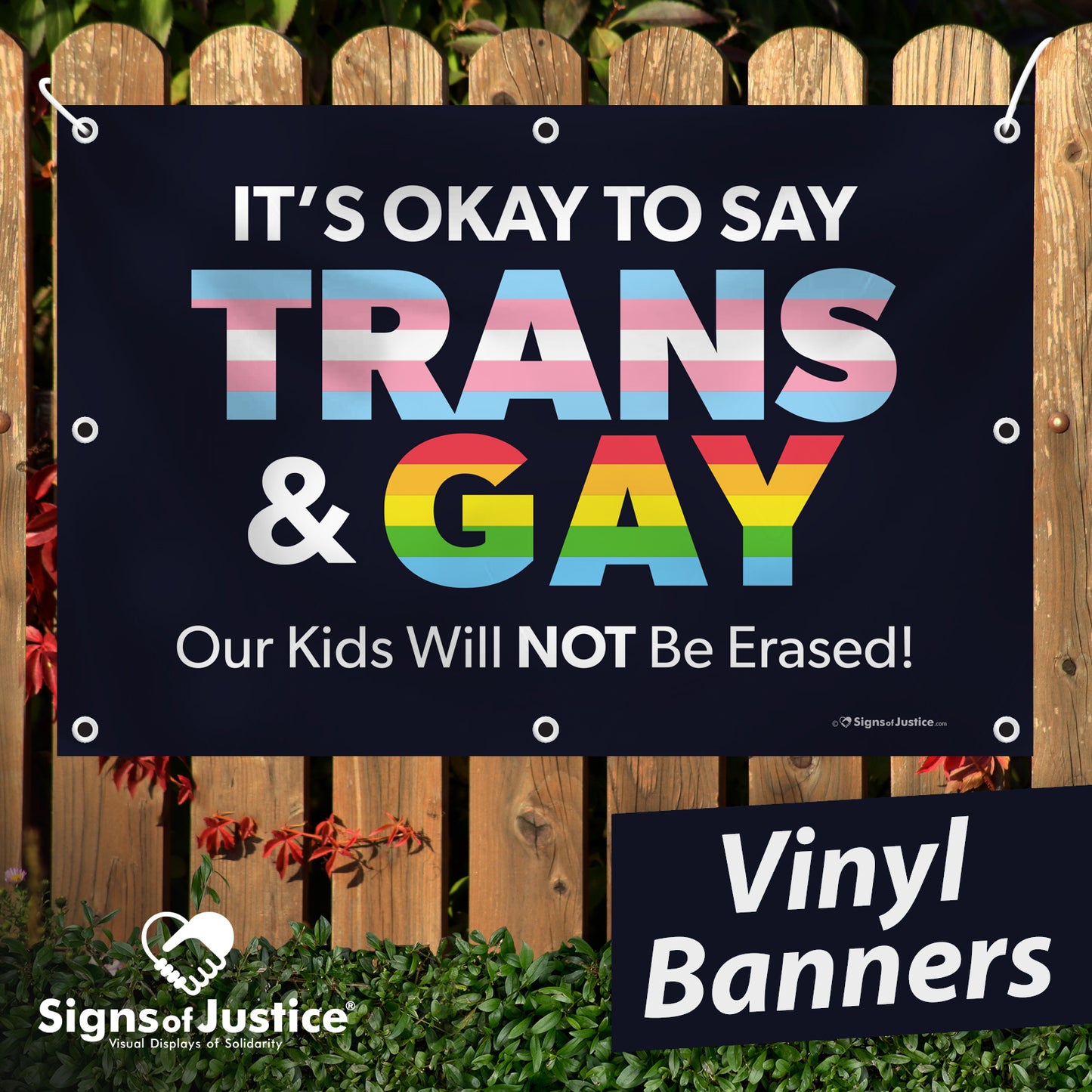 It's Okay to Say Trans & Gay Vinyl Banner