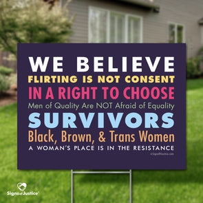 We Believe Women Yard Sign