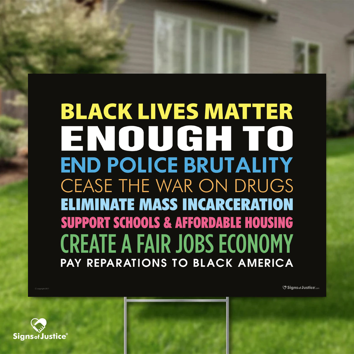 "Black Lives Matter Enough To" Yard Sign