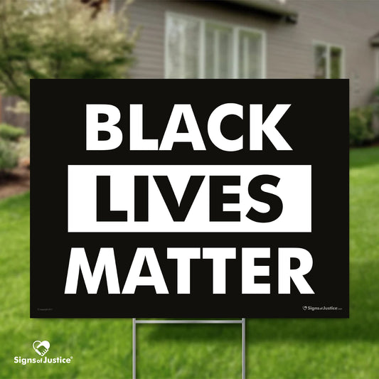 Black Lives Matter Yard Sign