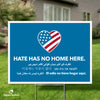 Hate Has No Home Here Yard Sign