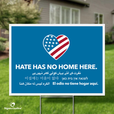Hate Has No Home Here Yard Sign
