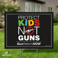 "Protect Kids Not Guns" Yard Sign