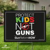 Protect Kids Not Guns Yard Sign