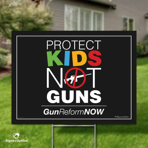 Protect Kids Not Guns Yard Sign