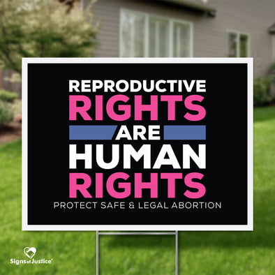 Reproductive Rights Yard Sign