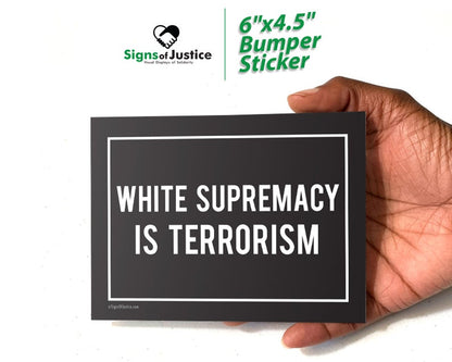 White Supremacy is Terrorism Bumper Stickers