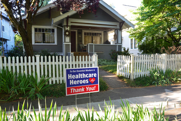 Healthcare Heroes Yard Signs - - - (by ambassador: Sophie)