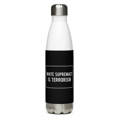 White Supremecy is Terrorism Water Bottle